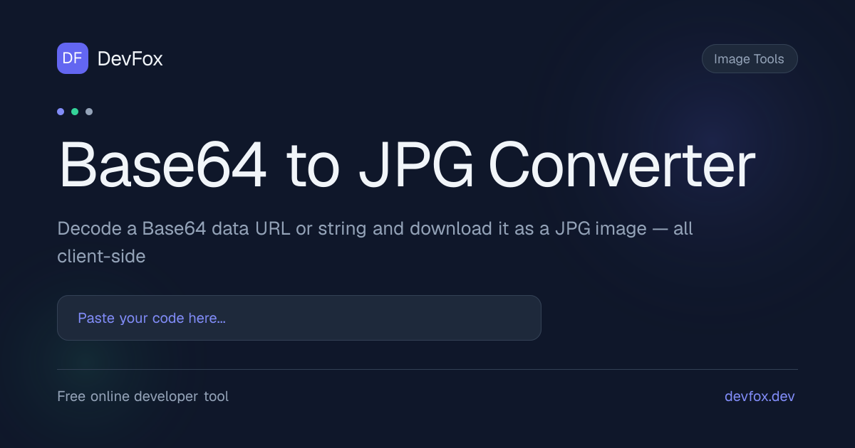 Base64 to JPG Converter — Decode & Download JPEG | DevFox