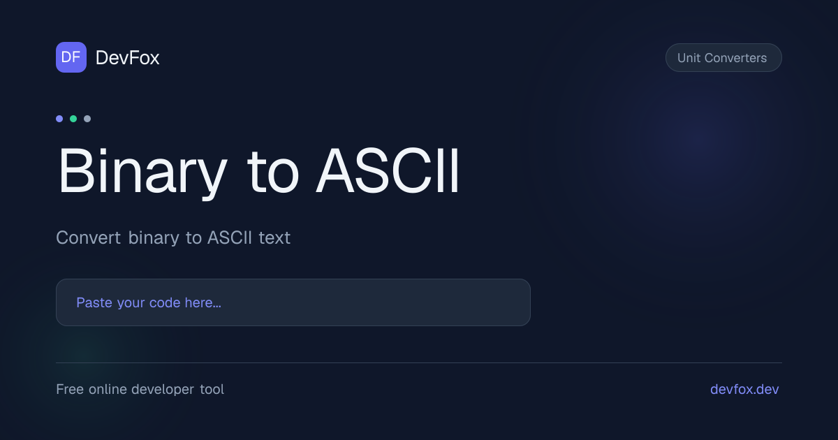 Binary to ASCII | Convert Binary to ASCII Online - DevFox