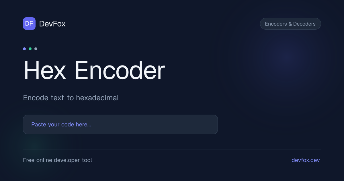 Hex Encoder | Encode Hex Online - DevFox