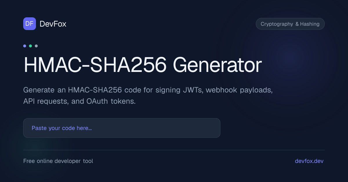 HMAC-SHA256 Generator | Sign Webhooks & JWTs - DevFox