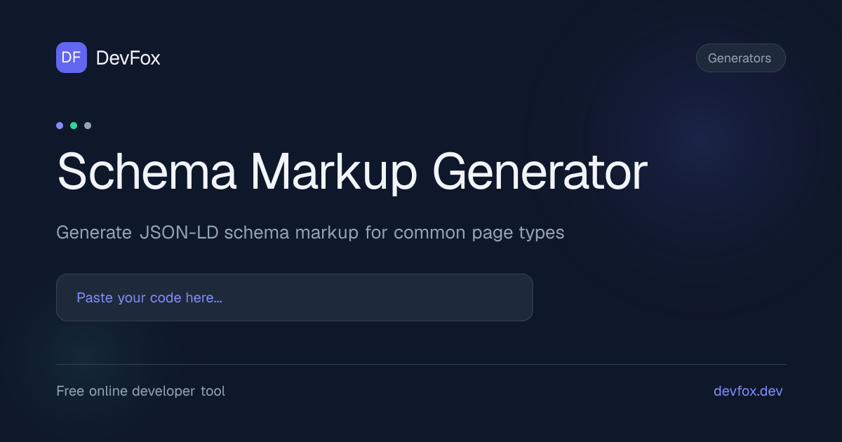 Schema Markup Generator | Generate Schema Markup Online - DevFox