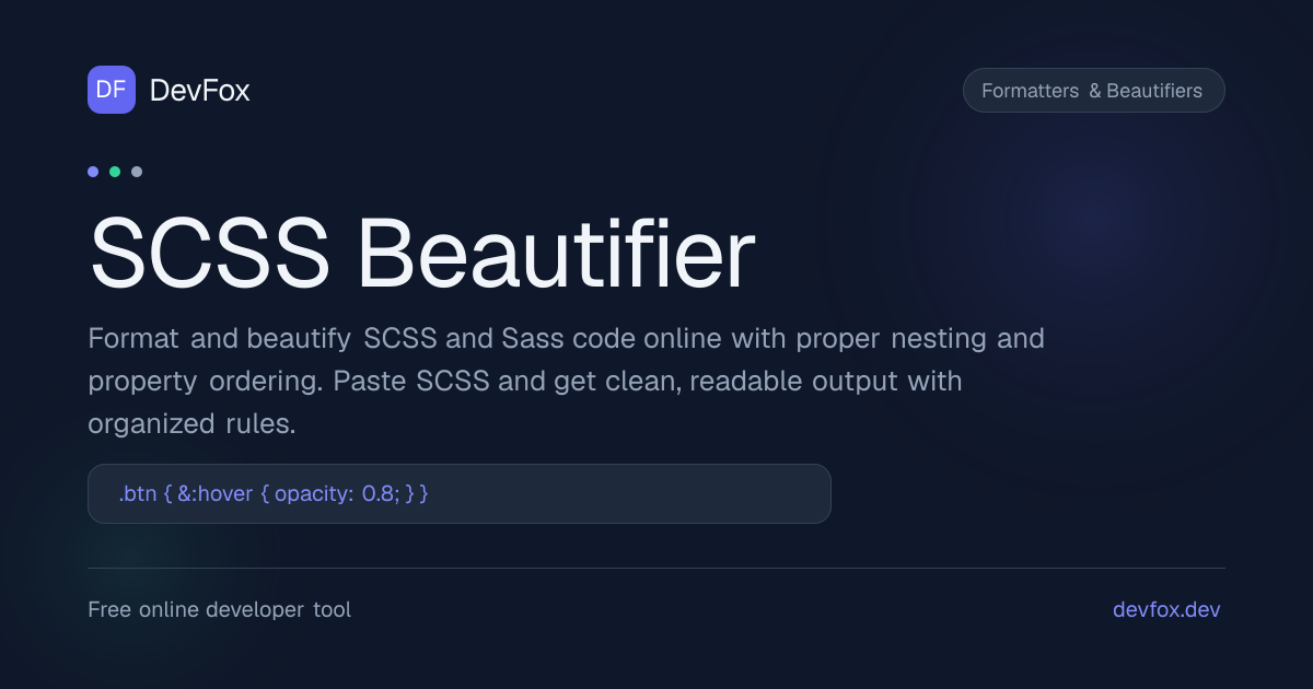 SCSS Beautifier | Format & Beautify SCSS Online - DevFox