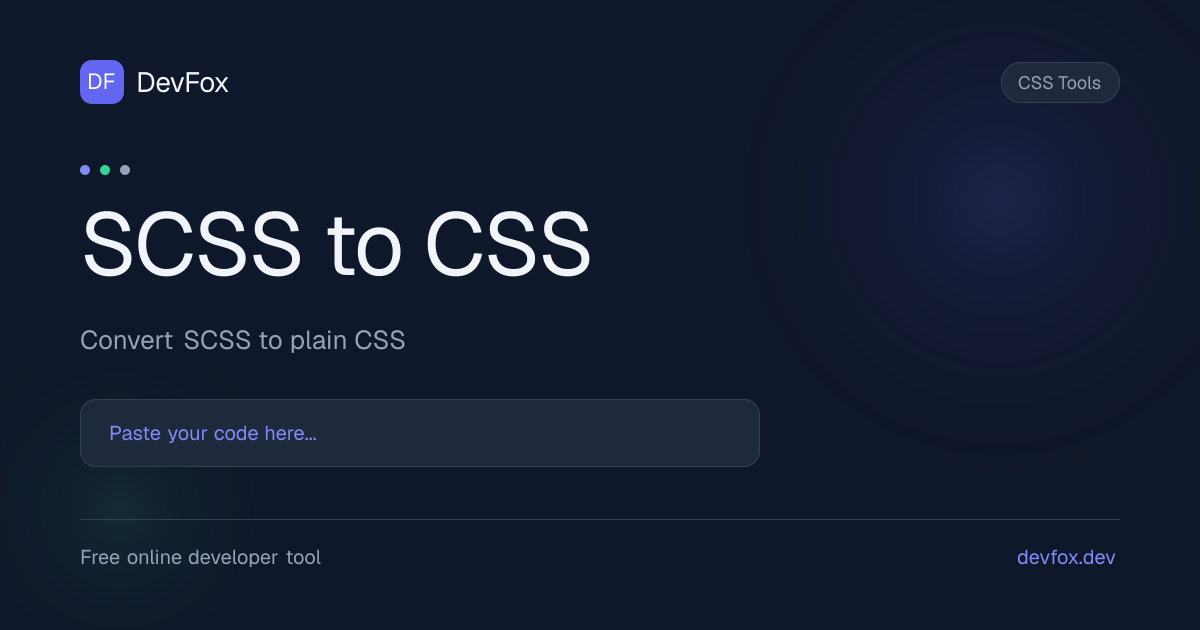 SCSS to CSS | Convert SCSS to CSS Online - DevFox
