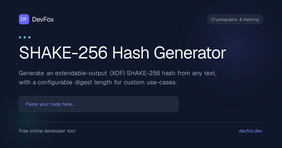 SHAKE-256 Hash Generator | Variable Length XOF - DevFox