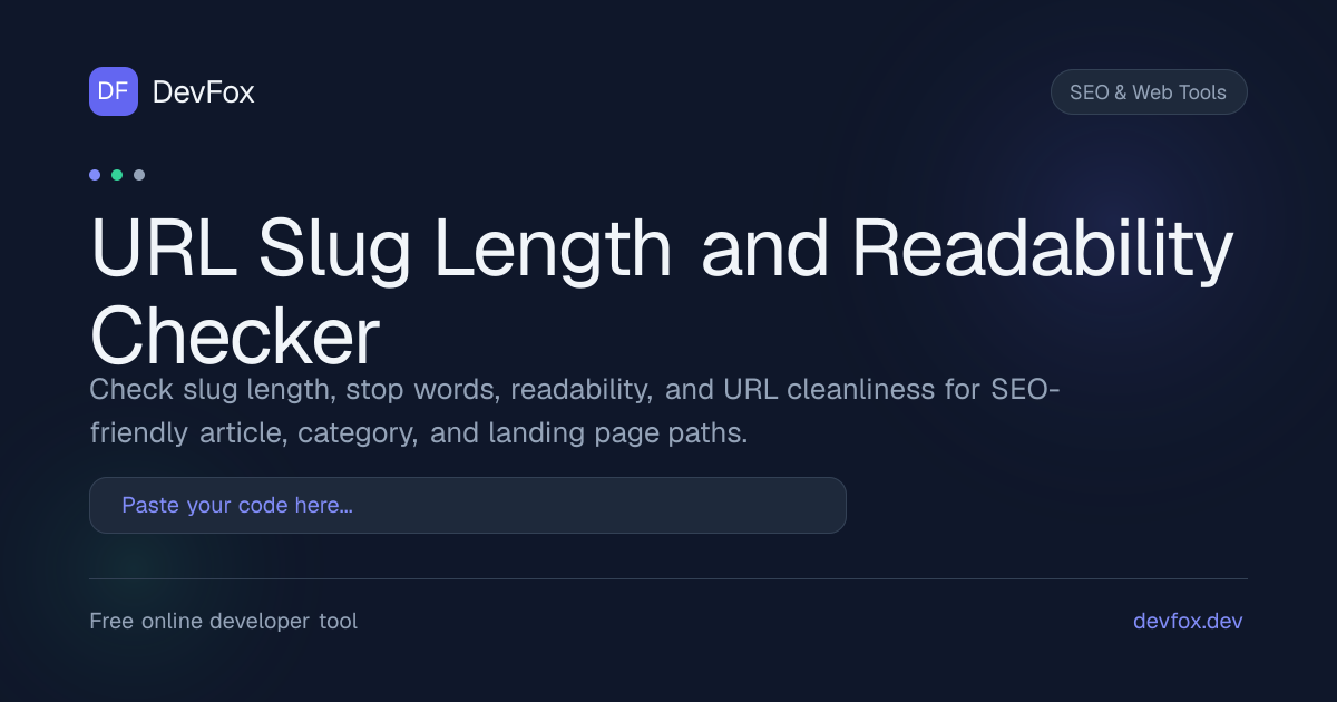 URL Slug Length and Readability Checker | Check URL Slug Length and ...