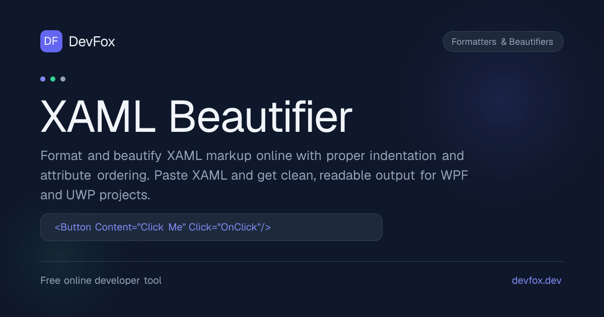 XAML Beautifier | Format & Beautify XAML Online - DevFox