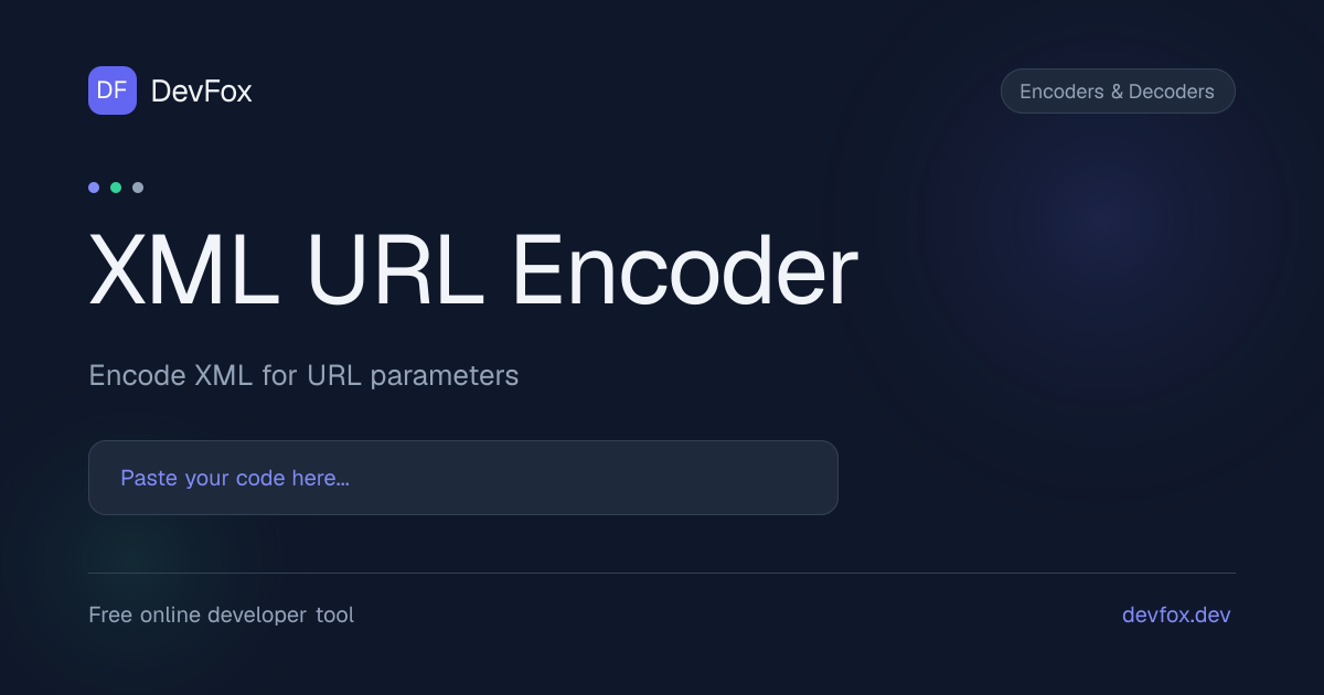 XML URL Encoder | Encode XML URL Online - DevFox